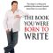 The Book You Were Born to Write Cover